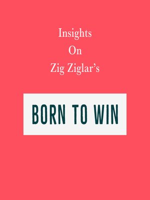 cover image of Insights on Zig Ziglar's Born to Win